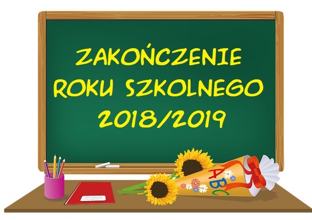 Zakończenie Roku Szkolnego 2018/2019 - Obrazek 1