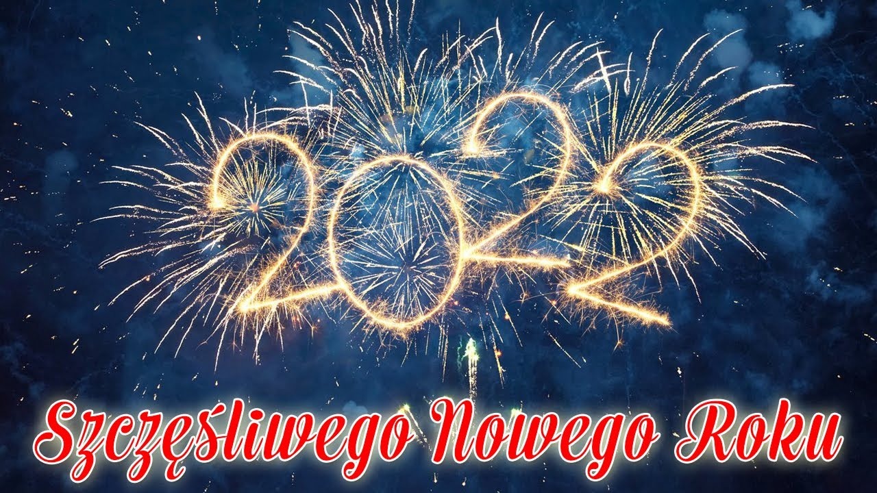 Szczęśliwego Nowego Roku 2022 - Obrazek 1